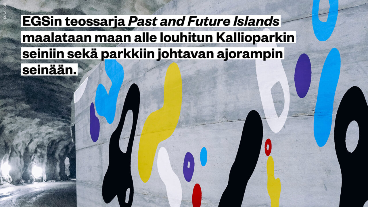EGSin teossarja Past and Future Islands maalataan maan alle louhitun Kallioparkin seiniin sekä parkkiin johtavan ajorampin seinään. Teos on betonille maalattuja värikkäitä kuvioita.